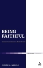Image for Being faithful  : Christian commitment in modern society