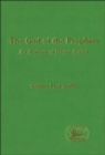 Image for The God of the Prophets: an analysis of divine action : 249