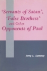Image for Servants of Satan, False Brothers, and Other Opponents of Paul : 188