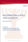 Image for Interpreting 4 Ezra and 2 Baruch: international studies