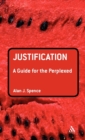 Image for Justification  : a guide for the perplexed