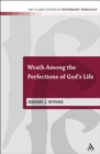 Image for Wrath among the perfections of God&#39;s life