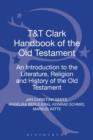 Image for T&amp;T Clark handbook of the Old Testament  : an introduction to the literature, religion and history of the Old Testament