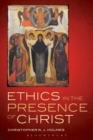 Image for Ethics in the Presence of Christ