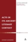 Image for Acts in its Ancient Literary Context