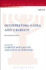 Image for Interpreting 4 Ezra and 2 Baruch
