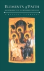 Image for Elements of Faith: An Introduction to Orthodox Theology