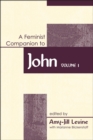 Image for Feminist Companion to John: Volume 1