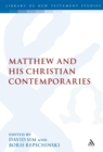 Image for Matthew and his Christian contemporaries