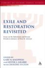 Image for Exile and restoration revisited: essays on the Babylonian and Persian periods in memory of Peter R. Ackroyd