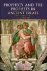 Image for Prophecy and the prophets in ancient Israel  : proceedings of the Oxford Old Testament Seminar