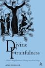 Image for Divine Fruitfulness: A Guide through Balthasar&#39;s Theology beyond the Trilogy