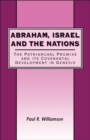 Image for Abraham, Israel and the nations: the patriarchal promise and its covenantal development in Genesis : 315