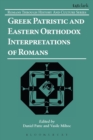 Image for Greek patristic and Eastern Orthodox interpretations of Romans