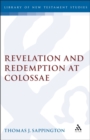 Image for Revelation and redemption at Colossae.