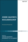 Image for John Calvin&#39;s Ecclesiology : volume 10