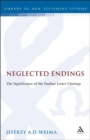 Image for Neglected endings: the significance of the Pauline letter closings