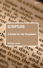Image for Scripture: A Guide for the Perplexed