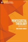 Image for Pentecostal theology: living the full gospel