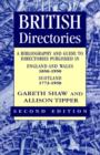 Image for British Directories: A Bibliography and Guide to Directories Published in England and Wales (1850-1950) and Scotland (1773-1950)