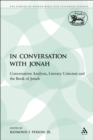 Image for In Conversation with Jonah: Conversation Analysis, Literary Criticism and the Book of Jonah