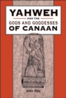 Image for Yahweh and the gods and goddesses of Canaan