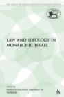 Image for Law and Ideology in Monarchic Israel