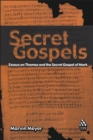 Image for Secret Gospels: essays on Thomas and the secret Gospel of Mark