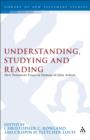 Image for Understanding, Studying and Reading: New Testament Essays in Honour of John Ashton