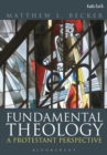 Image for Fundamental theology  : a Protestant perspective