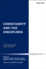 Image for Christianity and the disciplines  : the transformation of the university