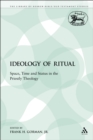 Image for Ideology of Ritual: Space, Time and Status in the Priestly Theology