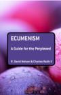Image for Ecumenism: A Guide for the Perplexed
