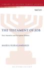 Image for The testament of Job  : text, narrative and reception history