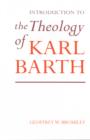 Image for An introduction to the theology of Karl Barth