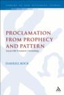 Image for Proclamation from Prophecy and Pattern: Lucan Old Testament Christology