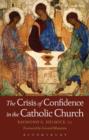 Image for The crisis of confidence in the Catholic Church : Volume 17
