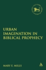 Image for Urban imagination in Biblical prophecy