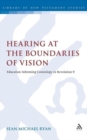 Image for Hearing at the boundaries of vision  : education informing cosmology in Revelation 9