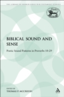 Image for Biblical Sound and Sense: Poetic Sound Patterns in Proverbs 10-29