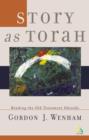 Image for Story as Torah: reading the Old Testament ethically