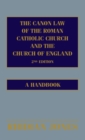 Image for The Canon Law of the Roman Catholic Church and the Church of England 2nd edition