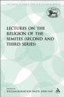 Image for Lectures on the Religion of the Semites (Second and Third Series)