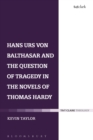 Image for Hans Urs von Balthasar and the question of tragedy in the novels of Thomas Hardy