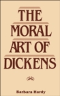 Image for The Moral Art of Dickens.