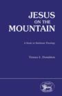 Image for Jesus On the Mountain: Study in Matthean Theology.