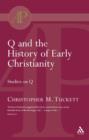 Image for Q and the History of Early Christianity