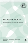 Image for Pitcher is Broken: Memorial Essays for G sta W. Ahlstr m