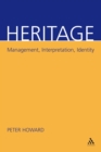 Image for Heritage: management, interpretation, identity