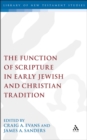 Image for The function of scripture in early Jewish and Christian tradition